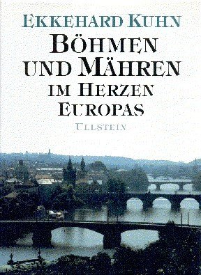 Böhmen und Mähren : im Herzen Europas.