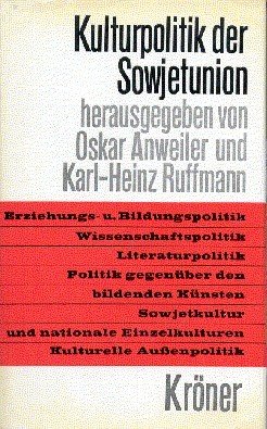 Kulturpolitik der Sowjetunion. Kröners Taschenausgabe , Bd. 429