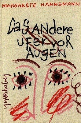 Das andere Ufer vor Augen. Mit 1 farb. OSeidensiebdruck (auf …