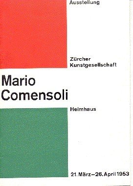 Mario Comensoli. Zürcher Kunstgesellschaft Helmhaus.