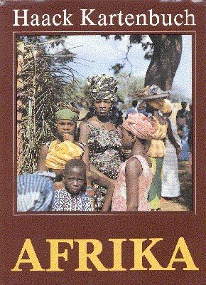 Haack-Kartenbuch. - Gotha : VEB Hermann Haack Afrika, / Hrsg. …