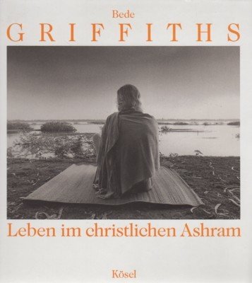 Leben im christlichen Ashram. Mit Fotos von Andreas Hoffmann und …
