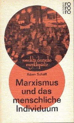 Marxismus und das menschliche Individuum. [Übers. aus d. Poln. von …