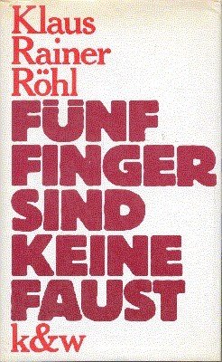 Fünf Finger sind keine Faust. Mit e. Nachw. von Jochen Steffen