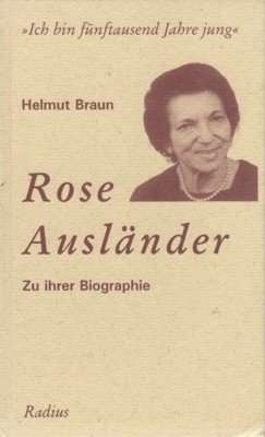 "Ich bin fünftausend Jahre jung" : Rose Ausländer - zu …