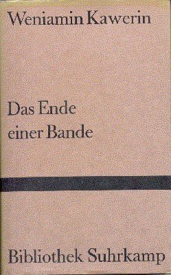 Das Ende einer Bande. Erzählung. Mit einem Nachwort von Wolfgang …