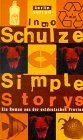 Simple Storys : ein Roman aus der ostdeutschen Provinz.