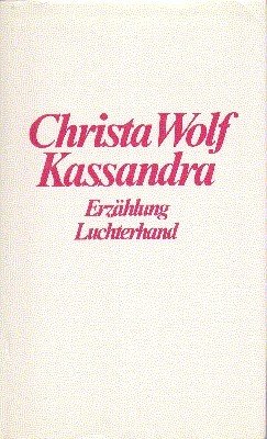 Kassandra : Erzählung.