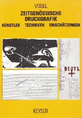 Zeitgenössische Druckgrafik : Künstler, Techniken, Einschätzungen.