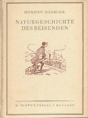 Naturgeschichte des Reisenden. Text nach Maurice Alhoy.