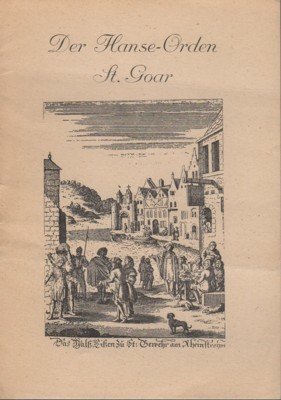 Betrachtungen über den St. Goarer Hanss-Bursch oder halsbandorden.
