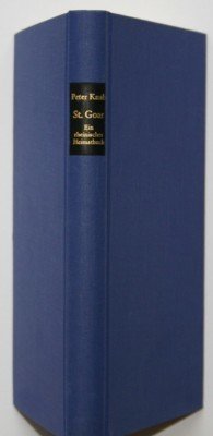 St. Goar. Ein rheinisches Heimatbuch. Nach den Werken von Alexander …