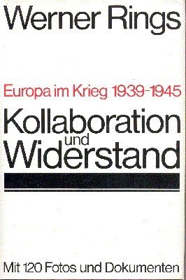 Kollaboration und Widerstand. Europa im Krieg 1930-1945.