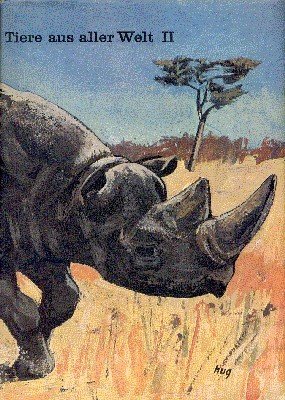 Tiere aus aller Welt. II. Band.