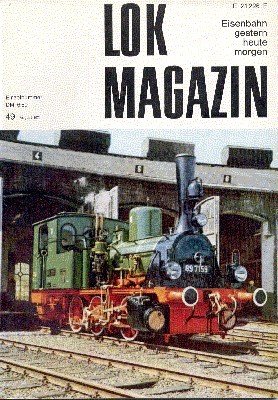 Lok Magazin , 49, August 1971. Eisenbahn gestern, heute, morgen.