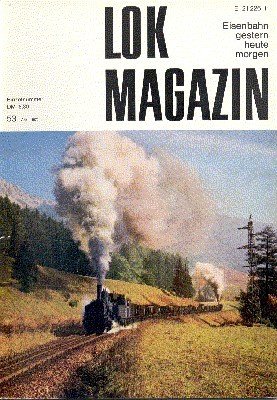 Lok Magazin , 53, April 1972. Eisenbahn gestern, heute, morgen.