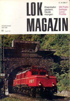 Lok Magazin , 61, August 1973. Eisenbahn gestern, heute, morgen.