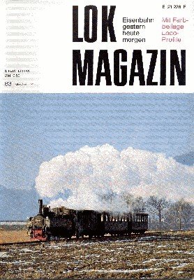 Lok Magazin, 83, März/April 1977. Eisenbahn gestern, heute, morgen.