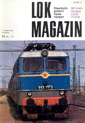 Lok Magazin, 84, Mai/Juni 1977. Eisenbahn gestern, heute, morgen.