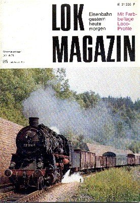 Lok Magazin, 85, Juli/August 1977. Eisenbahn gestern, heute, morgen.