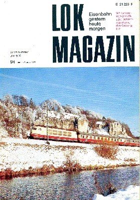 Lok Magazin, 94, Januar/Februar 1979. Eisenbahn gestern, heute, morgen.