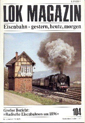 Lok Magazin, 104, September/Oktober 1980. Eisenbahn gestern, heute, morgen.