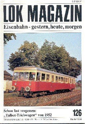 Lok Magazin, 126, Mai/Juni 1984. Eisenbahn gestern, heute, morgen.