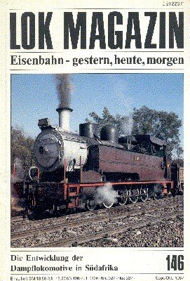 Lok Magazin, 146, September/Oktober 1987. Eisenbahn gestern, heute, morgen.