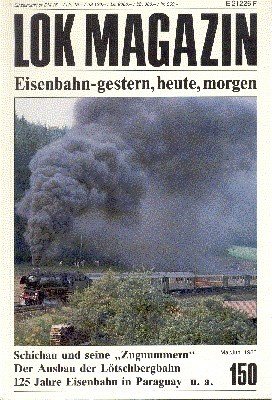 Lok Magazin, 150, Mai/Juni 1988. Eisenbahn gestern, heute, morgen.