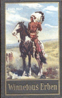 Winnetous Erben. Reiseerzählung.