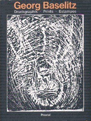 Georg Baselitz : Druckgraphik 1963 - 1983 , [April - …