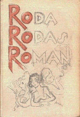 Roda Rodas Roman. Mit Zeichnungen von Andreas Szenes.