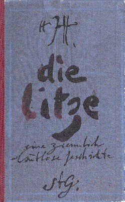 Die Litze. Eine ziemlich lautlose Geschichte oder die Zeit der …