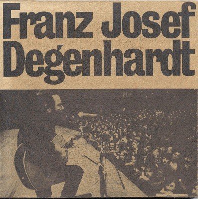 Franz Josef Degenhardt. Politische Lieder 1964-1972. Mit Beiträgen von Ilsabe …