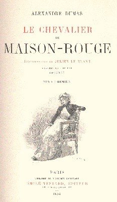 Le Chevalier de Maison-Rouge. Illustrations de Julien Le Blant.