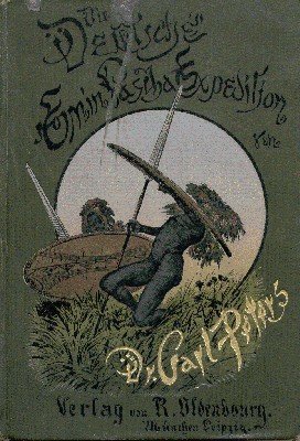 Die deutsche Emin-Pascha-Expedition.