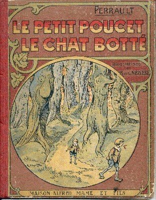 Le petit poucet. Le chat botté. Illustrations R. de la …