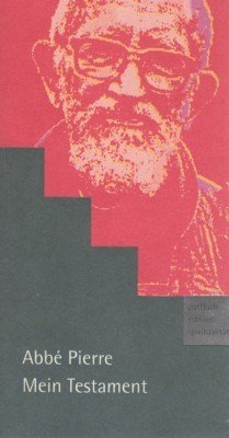 Mein Testament. [Übers. von Madeleine Windisch-Graetz] / Edition Spiritualität.