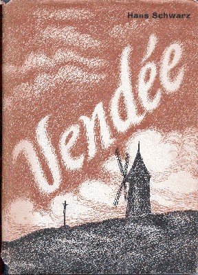 Vendée. Historische Fragmente aus der Zeit der Französischen Revolution. Mit …