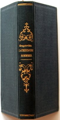 Lateinische Sommer. Wanderjahre in Italien, Zweiter Band.