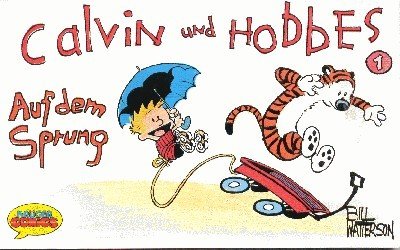 Calvin und Hobbes. - [Kleinformatige Ausg.]. - 1., Auf dem …