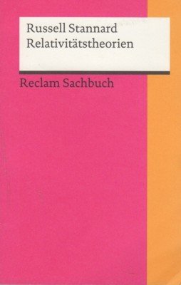 Relativitätstheorien. Aus dem Engl. übers. von Jürgen Schröder / Reclams …