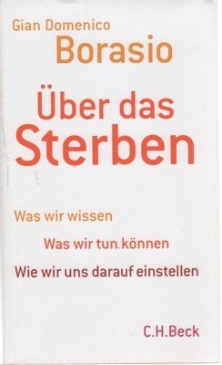 Über das Sterben : was wir wissen, was wir tun …