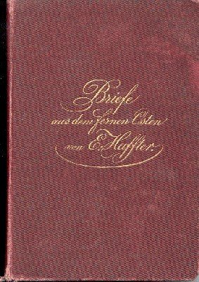 Briefe aus dem fernen Osten.