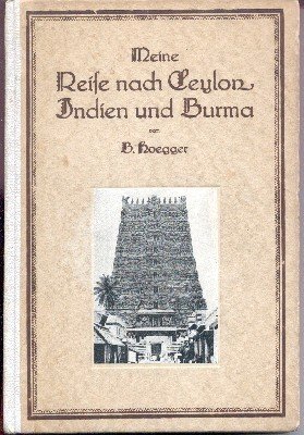 Reise nach Ceylon, Indien und Burma.