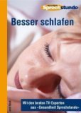 Besser schlafen : mit den besten TV-Experten aus "Gesundheit Sprechstunde". …