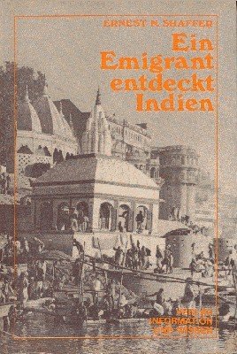 Ein Emigrant entdeckt Indien.