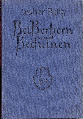 Bei Berbern und Beduinen. Mit 82 Abbildungen auf Tafeln und …