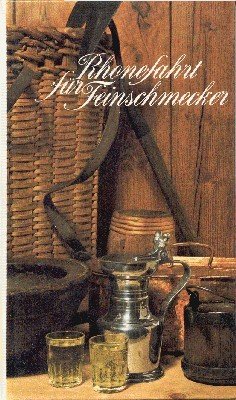 Rhonefahrt für Feinschmecker.