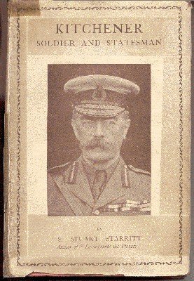 Kitchener: Soldier and Statesman.